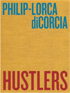 Hustlers - Philip-Lorca diCorcia - Steidl Verlag